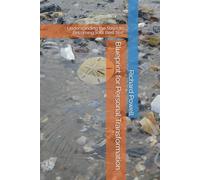 Blueprint for Personal Transformation: Understanding the Steps to Becoming Your Best Self