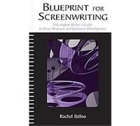 Blueprint for Screenwriting Rachel Friedman Ballon (Auteur)