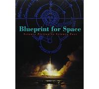 Blueprint for Space, Science Fiction to Science Fact by Frederick Ira Ordway (1992-01-17)