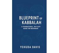 Blueprint of Kabbalah: A foundational, no-fluff guide for beginners