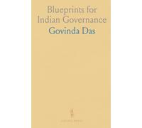 Blueprints for Indian Governance: Practical plans to separate powers, strengthen accountability, and modernize administration