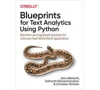 Blueprints for Text Analytics using Python by Christian Winkler Christian Winkler (Auteur)
