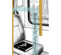 Blueprints for Tomorrow