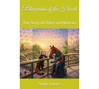 Blueprints of the Heart: The Story of Chloe and Marcus