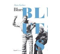 Blues - Alain Gerber - Fayard - broché - Roman