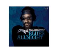 The James Blood Ulmer Blues Expérience – Blues Allnight – Edel