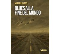 Blues alla fine del mondo