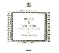 Blues & Ballads/a Folksinger S Songbook Vol I and II