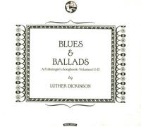 Blues and Ballads A folksinger's songbook I and II CD