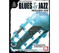 Blues And Jazz Preludes For Classical Guitar