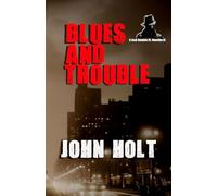 BLUES AND TROUBLE