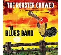 Blues Band - Rooster Crowed-Digi [Import]