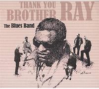 Blues Band – Thank You Brother Ray – CD – Digipak – Réédition