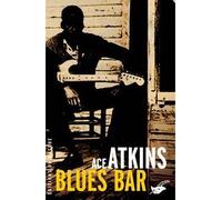 Blues bar - Ace Atkins - Le Masque - broché - Roman