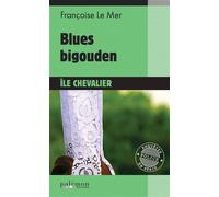 Blues bigouden à l'île Chevalier - Françoise Le Mer - Du Palemon Eds - Poche - Roman