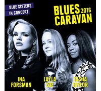 Blues Caravan 2016/Blue Sister [Import allemand]