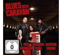 Alastair Greene/Eric Johanson/Katarina Pejak Blues Caravan 2024 (CD)