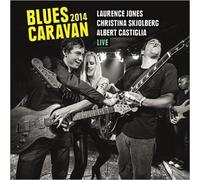 Blues caravan Live 2014 - Inclus DVD CD