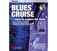 Blues Cruise - 13 ways to explore the blues, de Jaap Berends,Miguel Boelens - Recueil + CD pour Trombone G