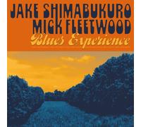 Blues Experience by Jake Shimabukuro & Mick Fleetwood [CD] NEUF