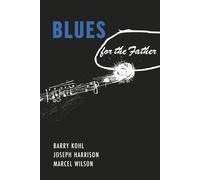 Blues For The Father