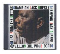Champion Jack Dupree – Blues from the Gutter – CD – Neuf