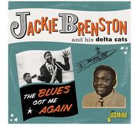 Brenston,Jackie & His Delta Cats - Blues Got Me Again