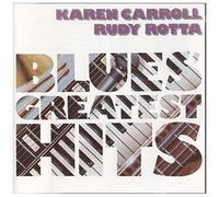 Karen Carroll & Rudy Rotta – Blues Greatest Hits – CD – Zyx Music