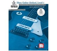 Blues Guitar Method, Level 1: An Essential Study Of Blues Accompaniment Guitar For All Skill-Levels
