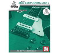 Blues Guitar Method, Level 2: The Art Of Blues Guitar Improvising