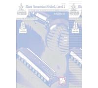 Blues Harmonica Method, Level 2: An Essential Study of Blues for the Intermediate Player in the Tongue Block Style.
