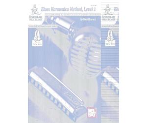 Blues Harmonica Method, Level 2: An Essential Study of Blues for the Intermediate Player in the Tongue Block Style.