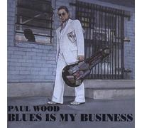 Blues is My Business [Import]