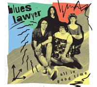 Blues Lawyer - All in Good Time