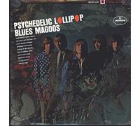 BLUES MAGOOS - BLUES MAGOOS LP, PSYCHEDELIC LOLLIPOP (US ISSUE EX/EX VINYL)