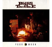 Blues N' Trouble - Poor Moon