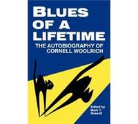 Blues of a Lifetime by Cornell George Hopley Woolrich Mark T. Bassett (Auteur)