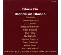 Brian Stolz, Eric Bibb, Duke Robillard - Blues on Blonde on Blonde
