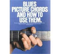 Blues Picture Chords and How to Use Them Happy Taum (Auteur)