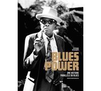 Blues power - une histoire parallele du blues - Stéphane Deschamps - Gm - broché - Essai