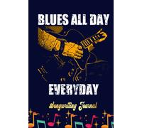 Blues Soul Music Jazz Guitar Songwriting Journal: Songwriter's Journal Blank Sheet Music (Diary, Notebook), Book Music Gifts For Women Men Kid Teen - 100 Pages 6x9 In