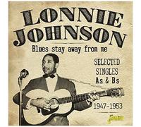 Lonnie Johnson – Blues Stay Away from Me