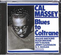 Blues To Coltrane by Cal Massey (1987-10-01)