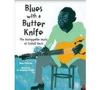 Blues with a Butter Knife: The Unstoppable Music of CeDell Davis