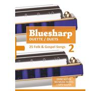 Bluesharp Duette / Duets - 25 Folk & Gospel Songs - 2: Ohne Noten - No Music Notes + MP3 Sounds