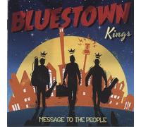 Bluestown Kings - Message To The People (CD)