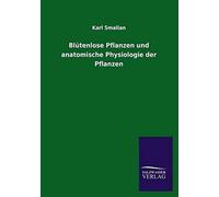 Blütenlose Pflanzen Und Anatomische Physiologie Der Pflanzen