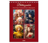 Blütenzauber. Floraler Reigen. Bezaubernde Frauen in Blumenpracht (Tischkalender 2026 DIN A5 hoch), CALVENDO Monatskalender: Blumenmädchen: Eine Ode an die Naturschönheit