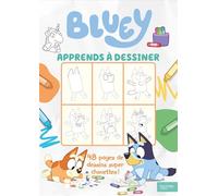 Bluey - Apprends à dessiner: Je dessine