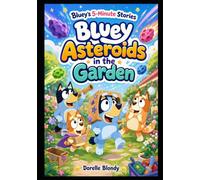 Bluey Asteroids in the Garden (Bluey's 5-Minute Stories)